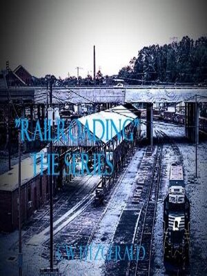 cover image of Railroading, the Series